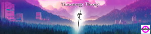 Critical Doxology and Timenergy Theory (CDT)